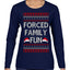 Forced Family Fun, Xmas Holiday Funny Ugly Christmas Sweater Womens Graphic Long Sleeve T-Shirt