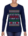 This Ugly Sweater Sucks But I Swallow Ugly Christmas Sweater Womens Graphic Long Sleeve T-Shirt