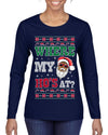 Where My Ho's At? Ugly Christmas Sweater Womens Graphic Long Sleeve T-Shirt