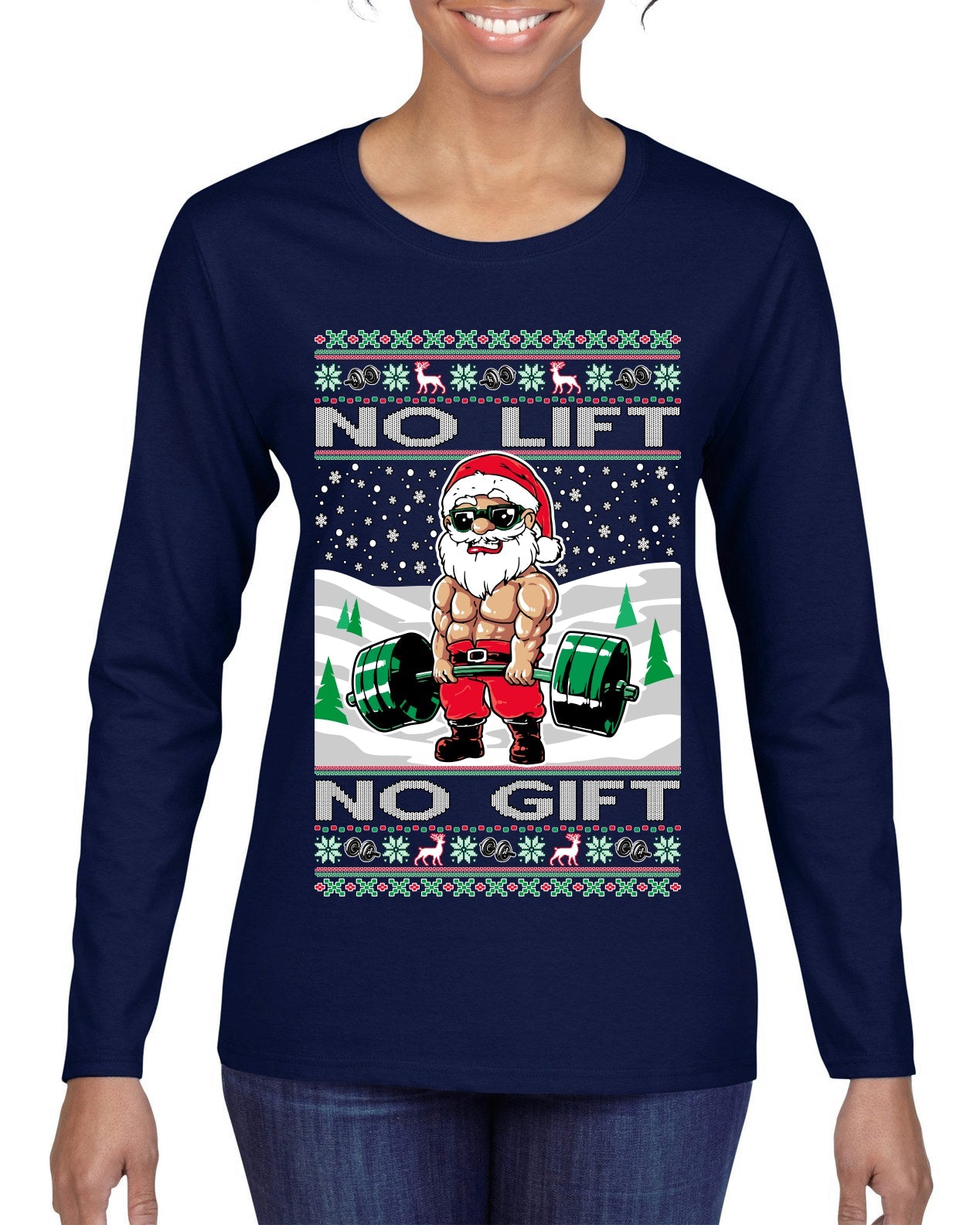 No Lift No Gift Fitness Workout Santa Ugly Christmas Sweater Womens Graphic Long Sleeve T-Shirt
