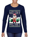 No Lift No Gift Fitness Workout Santa Ugly Christmas Sweater Womens Graphic Long Sleeve T-Shirt