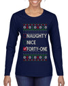 Funny Meme List Naughty, Nice, 41, Ugly Christmas Sweater Womens Graphic Long Sleeve T-Shirt