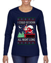 I Could Go Down All Night Long, Ugly Christmas Sweater Womens Graphic Long Sleeve T-Shirt