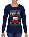 Jingle My Bells, Ugly Christmas Sweater Womens Graphic Long Sleeve T-Shirt