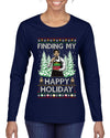 Finding My Happy Holiday, Ugly Christmas Sweater Womens Graphic Long Sleeve T-Shirt