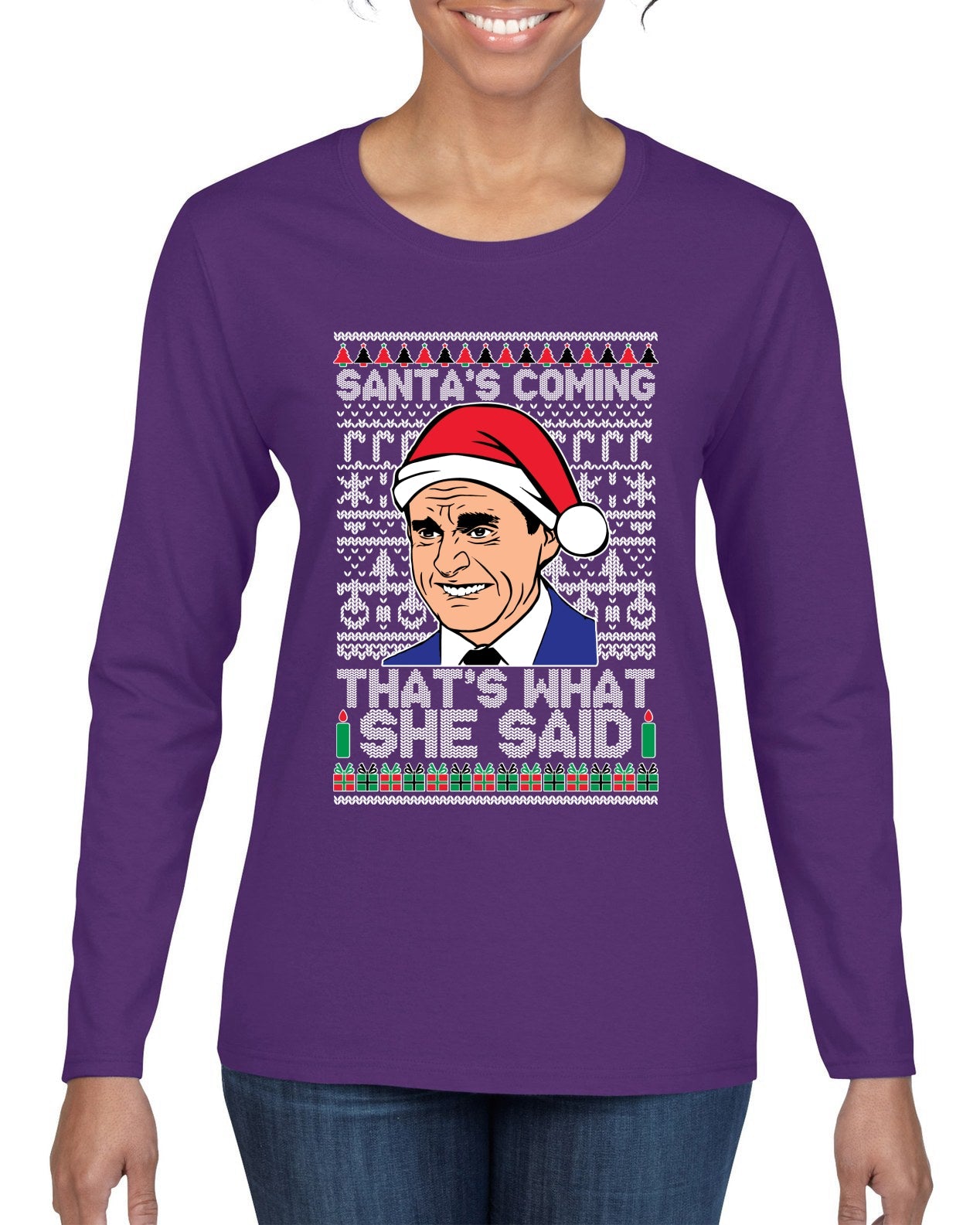 Santas Coming That's What She Said Michael Scott Ugly Christmas Sweater Womens Graphic Long Sleeve T-Shirt