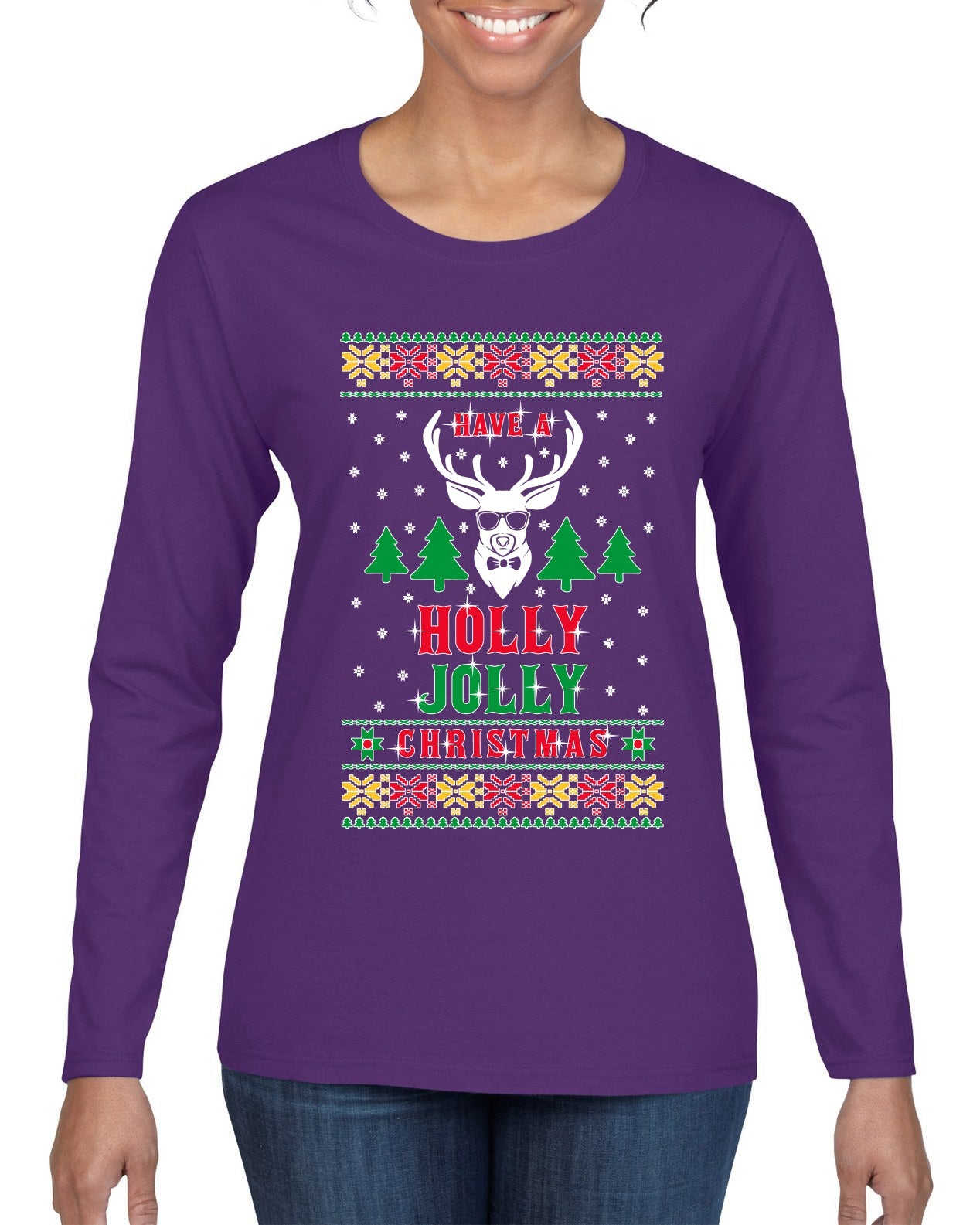 Have A Holly Jolly Christmas Ugly Christmas Sweater Womens Graphic Long Sleeve T-Shirt