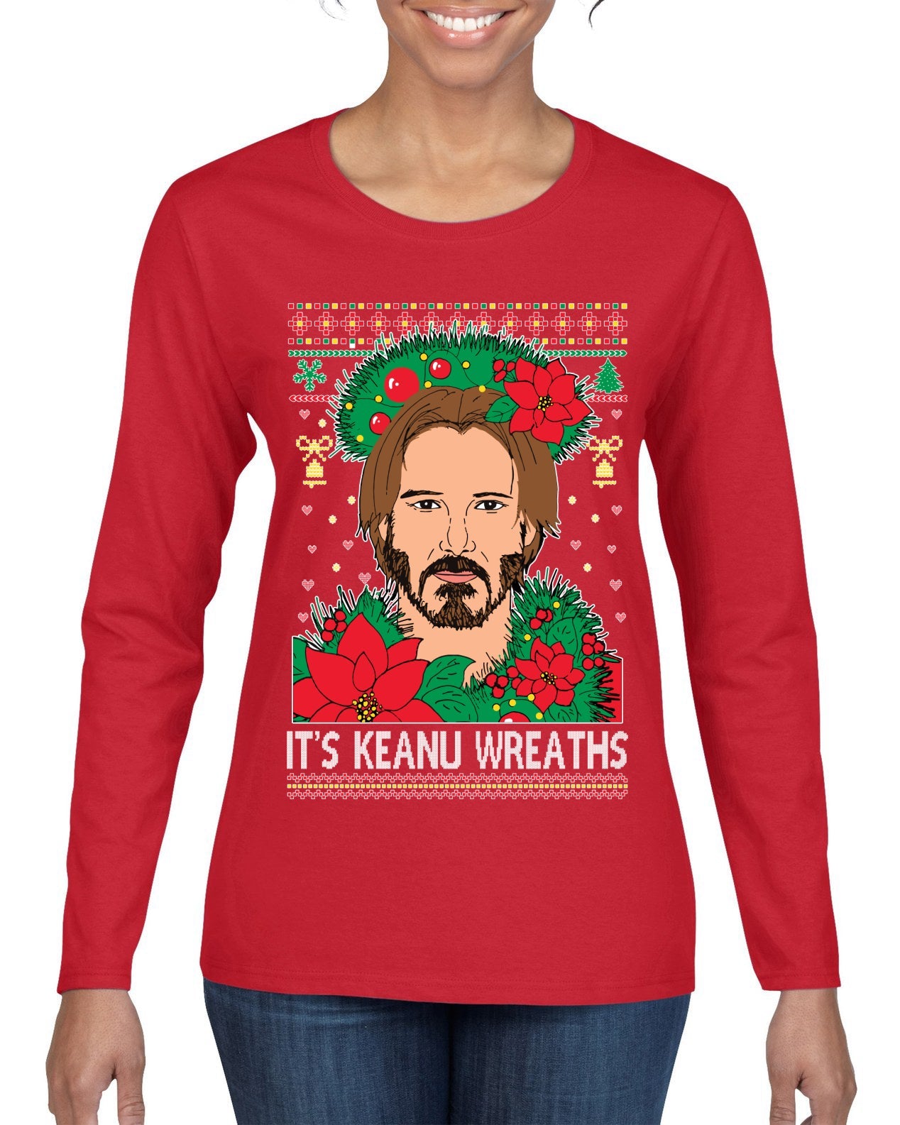 It's Keanu Wreaths Ugly Christmas Sweater Womens Graphic Long Sleeve T-Shirt