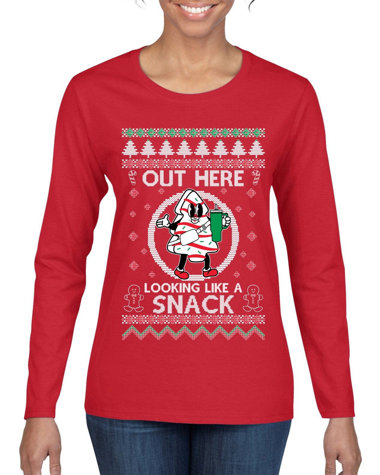 Out Here Looking Like A Snack Cookie Ugly Christmas Sweater Womens Graphic Long Sleeve T-Shirt