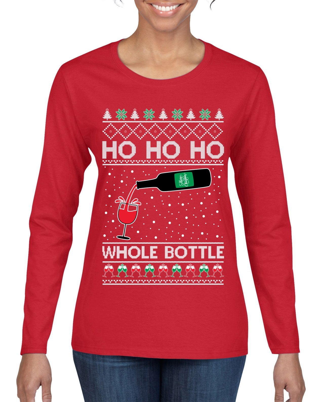 Ho Ho Ho Whole Bottle Wine Spirits Ugly Christmas Sweater Womens Graphic Long Sleeve T-Shirt