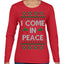I Come in Peace Ugly Christmas Sweater Womens Graphic Long Sleeve T-Shirt