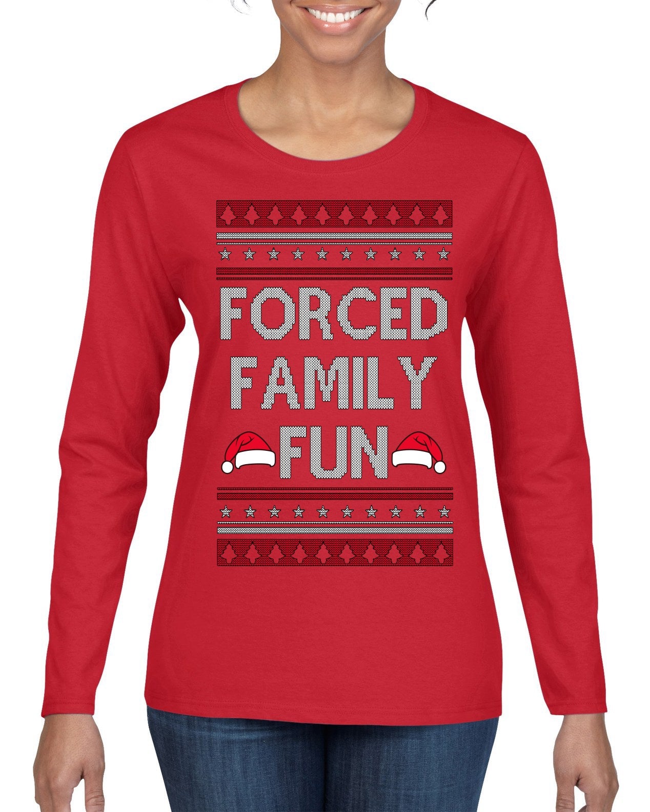 Forced Family Fun, Xmas Holiday Funny Ugly Christmas Sweater Womens Graphic Long Sleeve T-Shirt