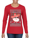 Have a Chingon Christmas Funny Spanish Saying Ugly Christmas Sweater Womens Graphic Long Sleeve T-Shirt