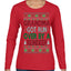 Grandma Got Ran Over by a Reindeer | Classic Xmas Song Holiday Movie Quote Ugly Christmas Sweater Womens Graphic Long Sleeve T-Shirt