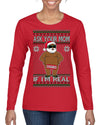 Ask Your Mom If I'm Real Funny Black Santa Claus Censored Ugly Christmas Sweater Womens Graphic Long Sleeve T-Shirt