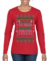 Too Cute to Wear an Ugly Sweater, Funny Classic Pink Candy Cane Reindeer Cute Diva Girl Xmas Ugly Christmas Sweater Womens Graphic Long Sleeve T-Shirt