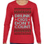 Drunk Cigs Don't Count Funny Cigarette Smoker Cig Ugly Christmas Sweater Womens Graphic Long Sleeve T-Shirt