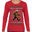 Merry Christmas Ya Filthy Humans Funny Sasquatch Bigfoot Ugly Christmas Sweater Womens Graphic Long Sleeve T-Shirt