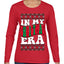 In My Christmas Era Ugly Christmas Sweater Womens Graphic Long Sleeve T-Shirt