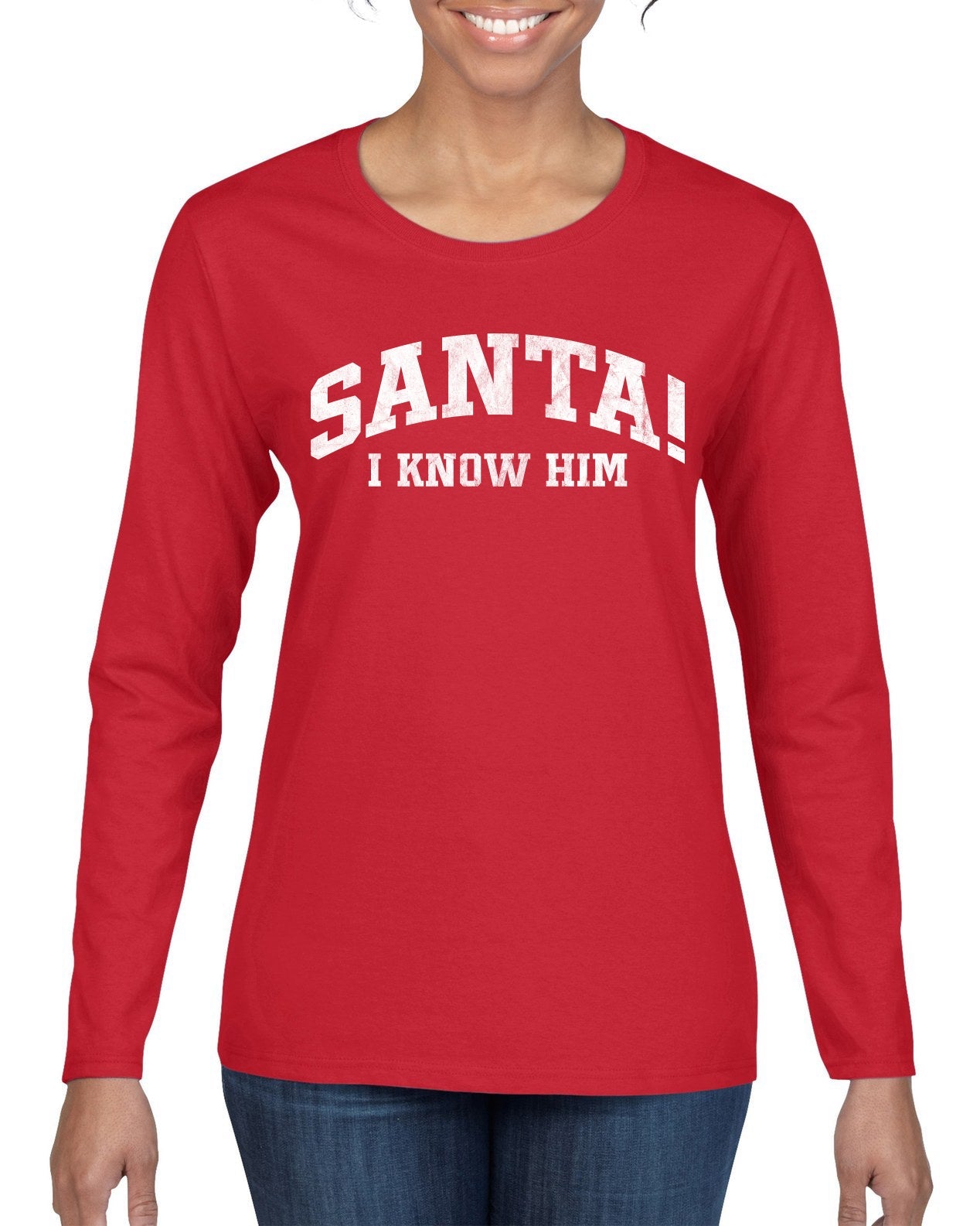 Vintage Movie Quote Santa! I Know Him Christmas Womens Graphic Long Sleeve T-Shirt
