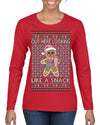 Out Here Looking Like a Snack Cute Xmas Cookie Ugly Christmas Sweater Womens Graphic Long Sleeve T-Shirt