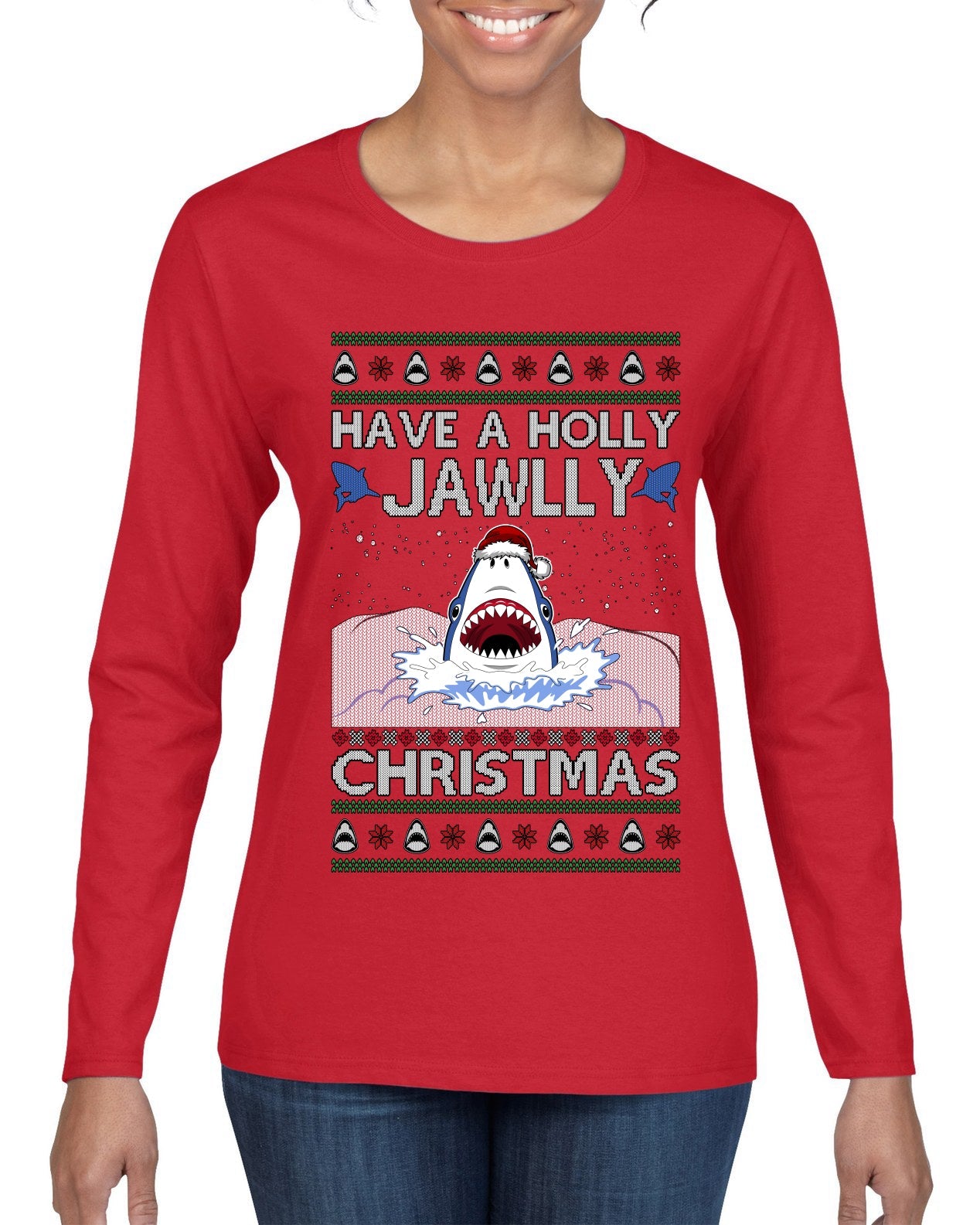 Have a Holly Jawlly Christmas, Cute Shark, Ugly Christmas Sweater Womens Graphic Long Sleeve T-Shirt