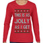 This Is As Jolly As I Get, Funny Humor, Ugly Christmas Sweater Womens Graphic Long Sleeve T-Shirt
