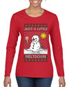 Just A Little Meltdown, Ugly Christmas Sweater Womens Graphic Long Sleeve T-Shirt