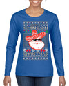 Have a Chingon Christmas Funny Spanish Saying Ugly Christmas Sweater Womens Graphic Long Sleeve T-Shirt