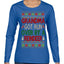 Grandma Got Ran Over by a Reindeer | Classic Xmas Song Holiday Movie Quote Ugly Christmas Sweater Womens Graphic Long Sleeve T-Shirt