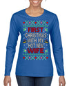 First Christmas With My Hot New Wife Classic Newlywed Ugly Christmas Sweater Womens Graphic Long Sleeve T-Shirt