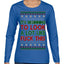 It's Beginning to Look a Lot Like Fuck This Funny Ugly Christmas Sweater Womens Graphic Long Sleeve T-Shirt