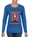 What Happens on Santa's Lap Stays on Santa's Lap, Funny Dirty X Rated Naughty Ugly Christmas Sweater Womens Graphic Long Sleeve T-Shirt