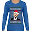 Treason's Greetings Biden President Humor Ugly Christmas Sweater Womens Graphic Long Sleeve T-Shirt