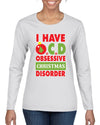 I Have O.C.D Obsessive Christmas Disorder Womens Graphic Long Sleeve T-Shirt