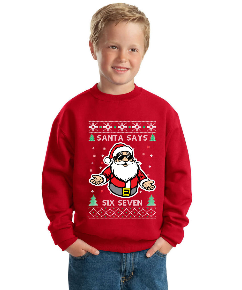 Santa Says 6 7 Meme Ugly Christmas Sweater For Kids | Unisex Boys Girls Crewneck Graphic Sweatshirt