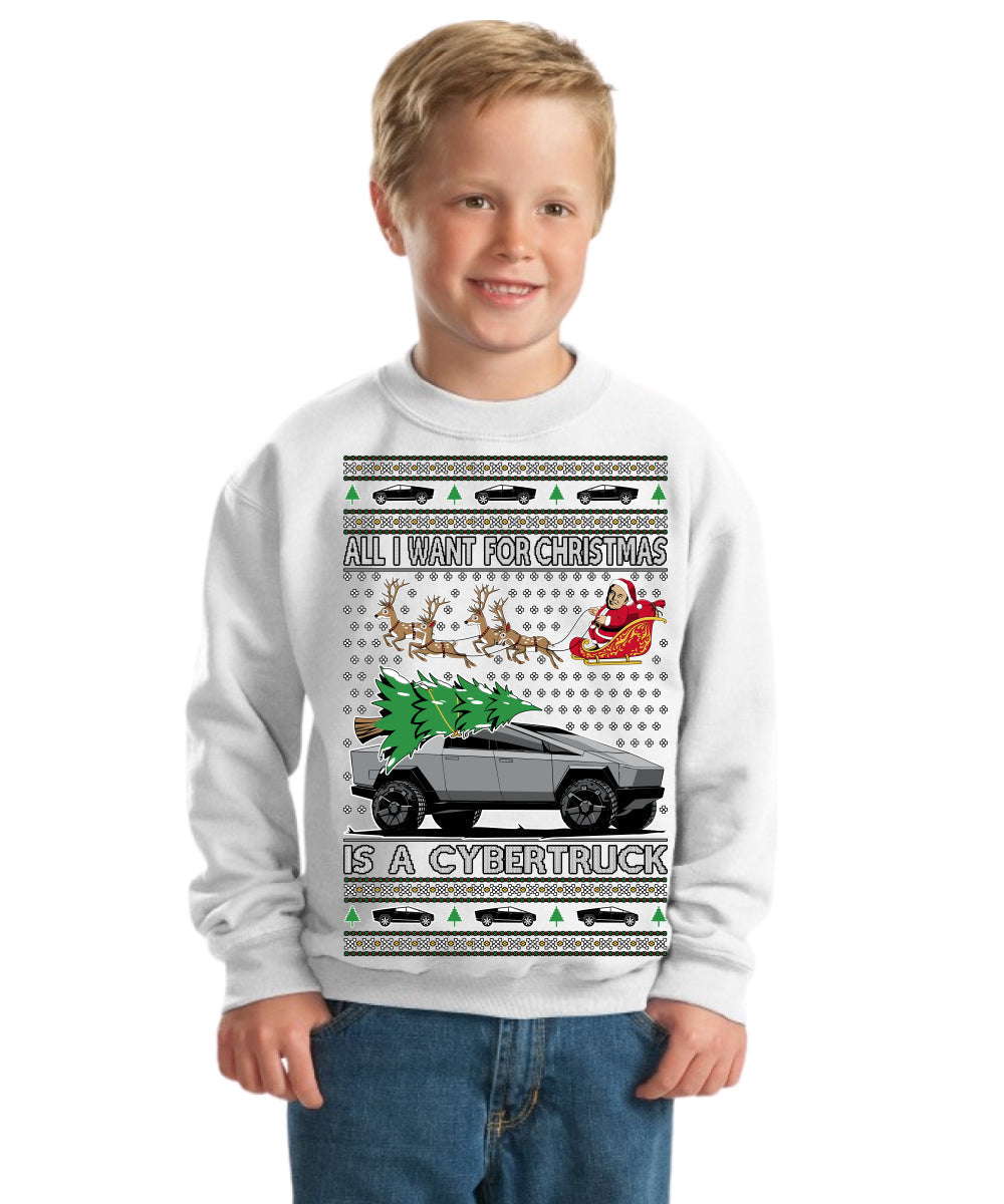All I Want for Christmas is a Cybertruck Funny Tech Ugly Christmas Unisex Boys Girls Crewneck Graphic Sweatshirt
