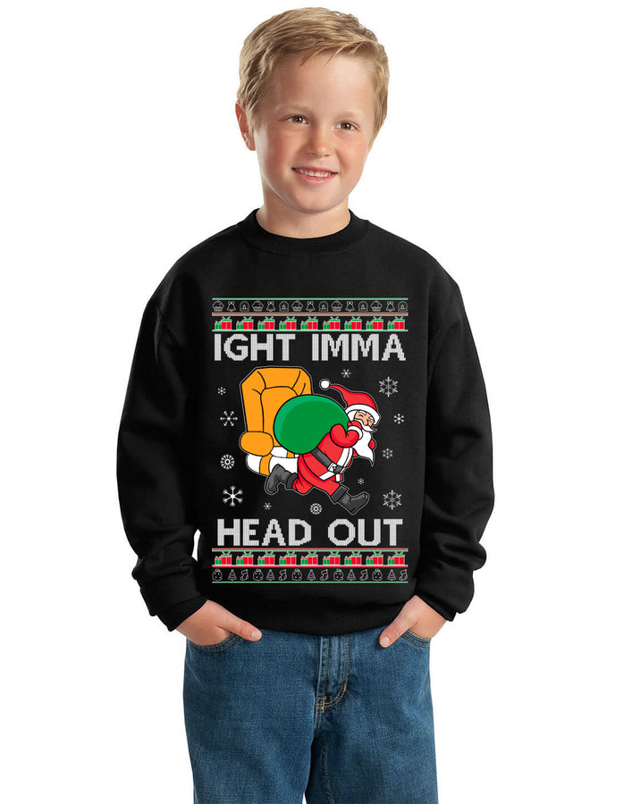 Ight Imma Head Out Funny Santa Xmas Meme Ugly Christmas Sweater Unisex Boys Girls Crewneck Graphic Sweatshirt