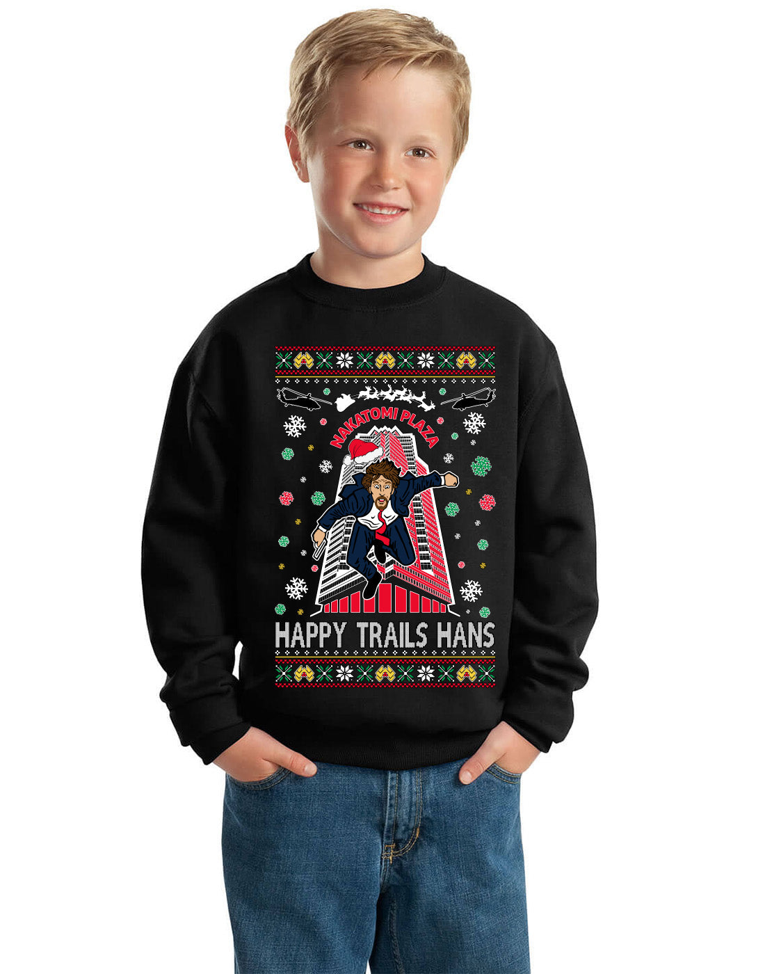 Nakatomi Plaza Happy Trails Hans Ugly Christmas Sweater Unisex Boys Girls Crewneck Graphic Sweatshirt