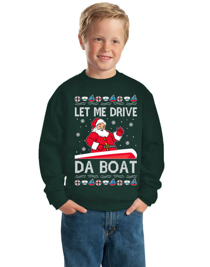 Let Me Drive Da Boat Funny Santa Xmas Ugly Christmas Sweater Unisex Boys Girls Crewneck Graphic Sweatshirt