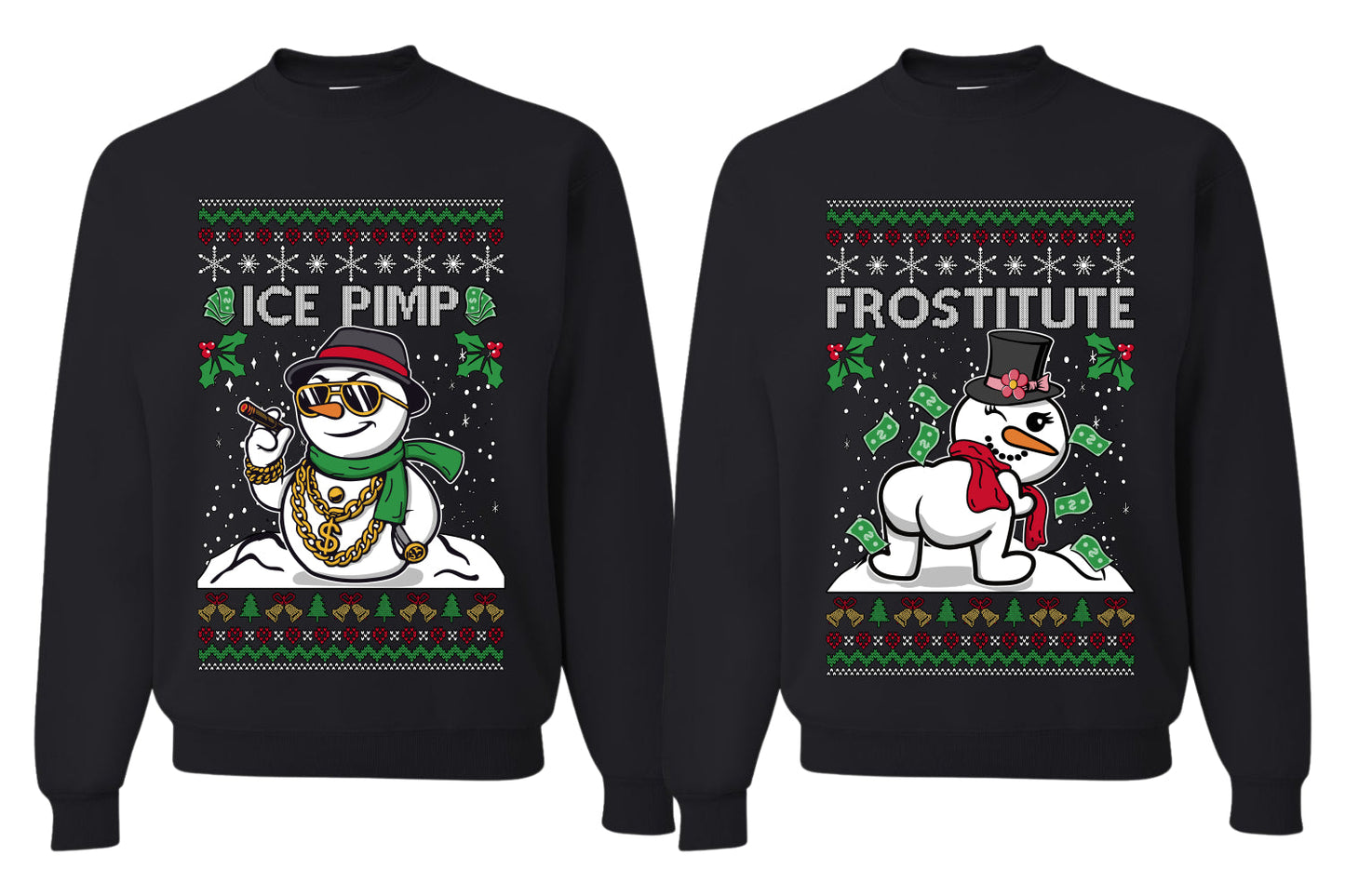 Frostitute Ice Pimp Snowmen Sweater Girlfriend Boyfriend Gift His and Hers Matching Ugly Christmas Couple Crewneck Sweatshirt