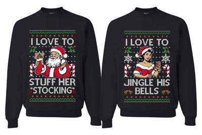 I Love To Stuff Her Stocking Jingle His Bells Sweater Girlfriend Boyfriend Gift His and Hers Matching Ugly Christmas Couple Crewneck Sweatshirt