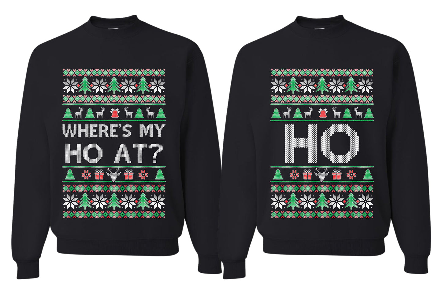 Where's My Ho At? Ho Sweater Girlfriend Boyfriend Gift His and Hers Matching Ugly Christmas Couple Crewneck Sweatshirt