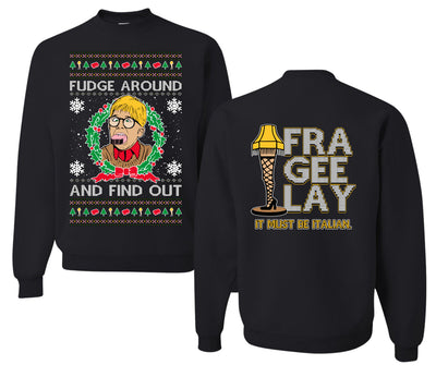 Fudge Around And Find Out Story Ugly Christmas Front and Back Sweater Unisex Crewneck Sweatshirt