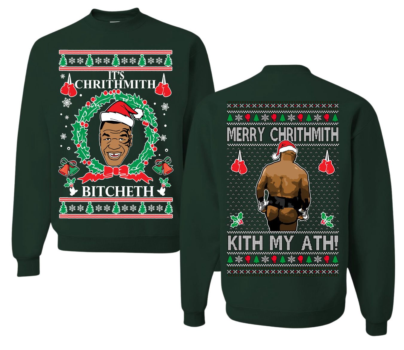 It's Chrithmith Bitcheth Lisp Front and Back Unisex Ugly Christmas Sweater Crewneck Sweatshirt