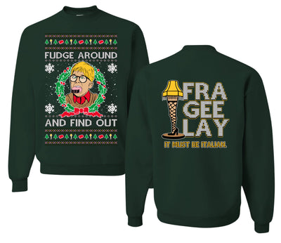 Fudge Around And Find Out Story Ugly Christmas Front and Back Sweater Unisex Crewneck Sweatshirt