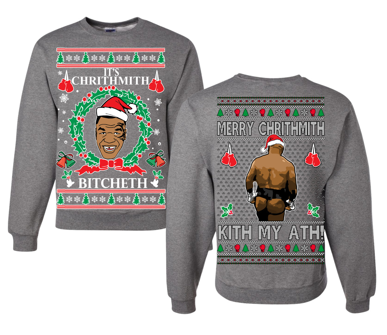 It's Chrithmith Bitcheth Lisp Front and Back Unisex Ugly Christmas Sweater Crewneck Sweatshirt