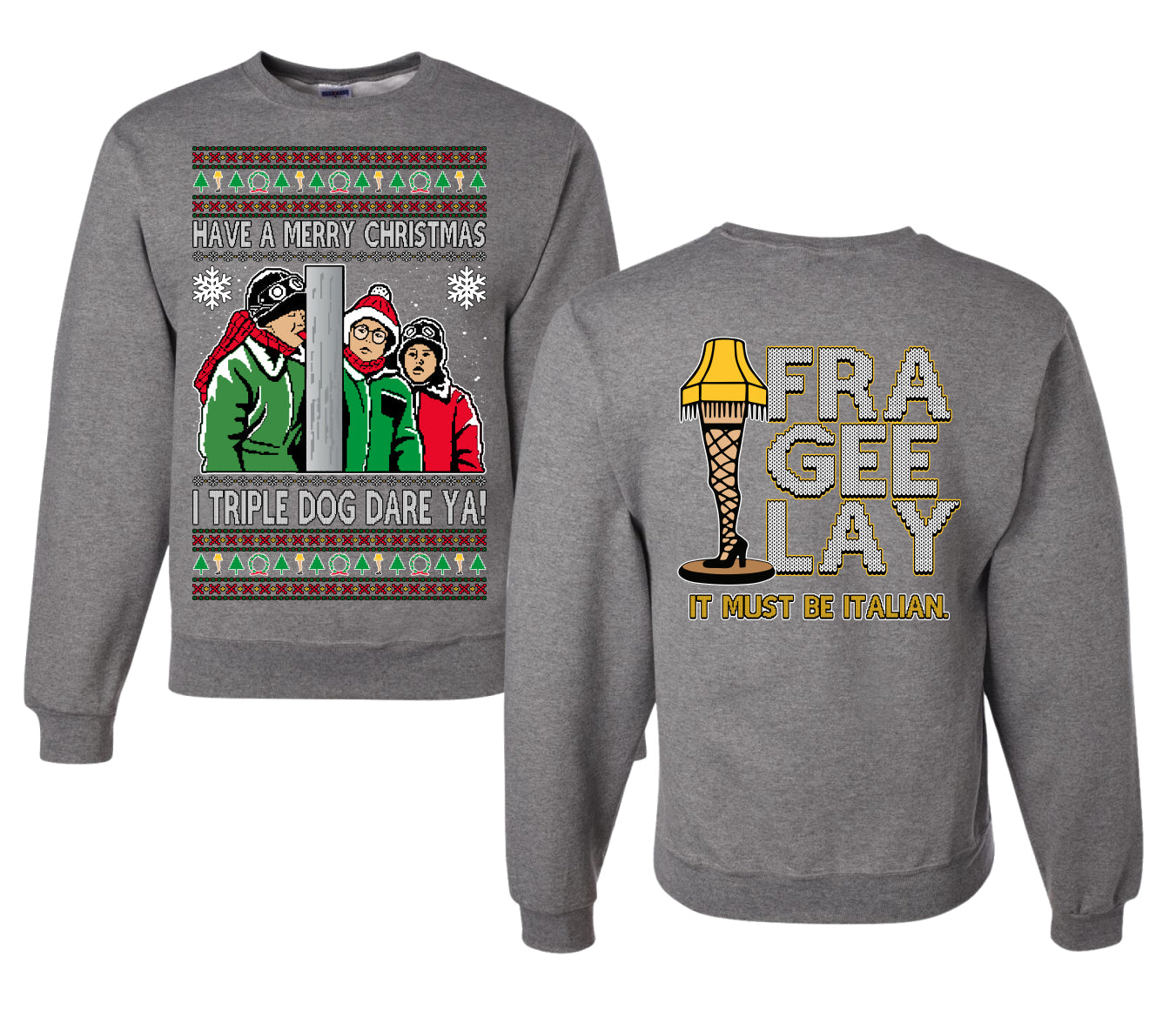 I Triple Dog Dare Ya Merry Story Ugly Christmas Front and Back Sweater Unisex Crewneck Sweatshirt