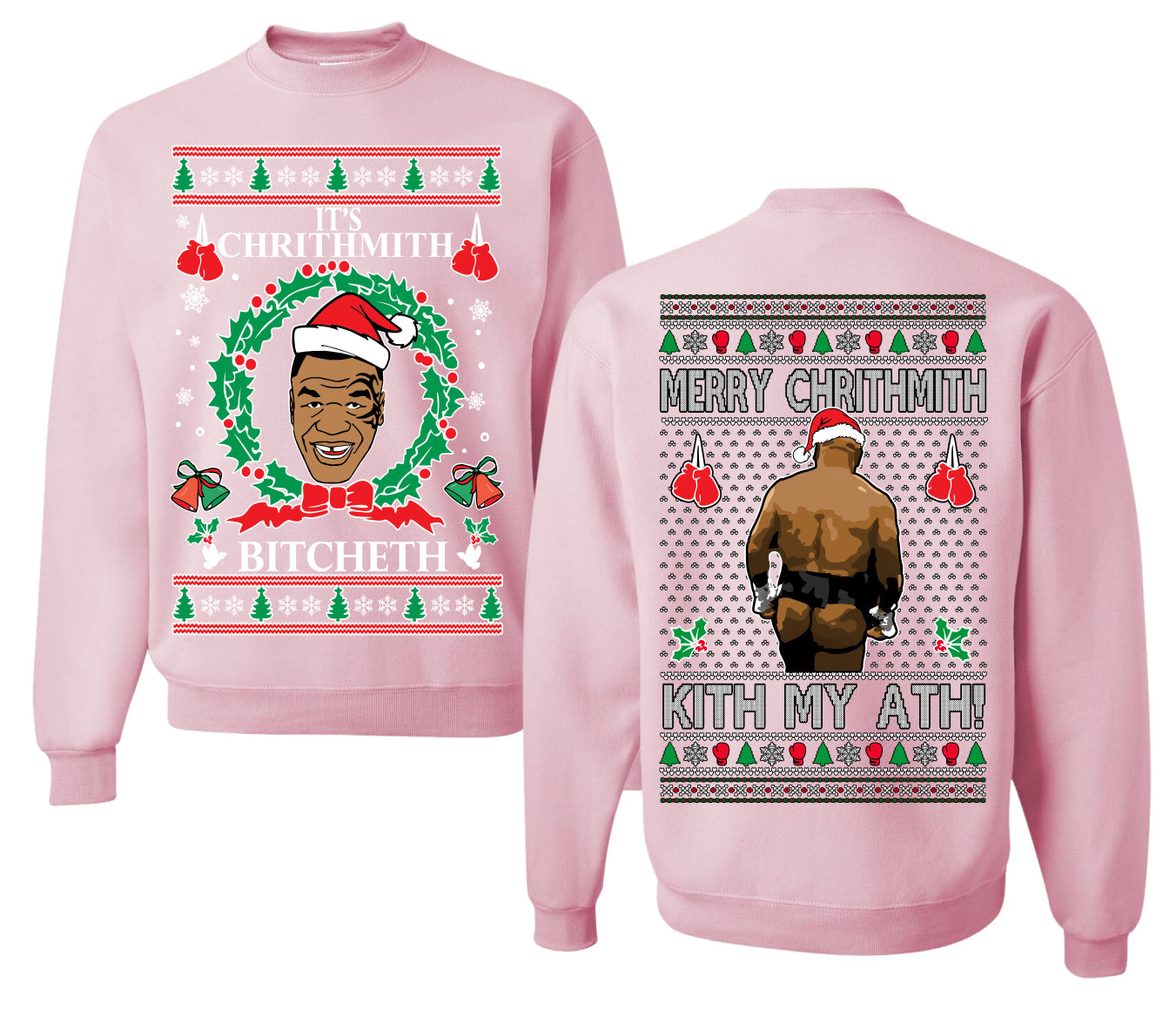 It's Chrithmith Bitcheth Lisp Front and Back Unisex Ugly Christmas Sweater Crewneck Sweatshirt
