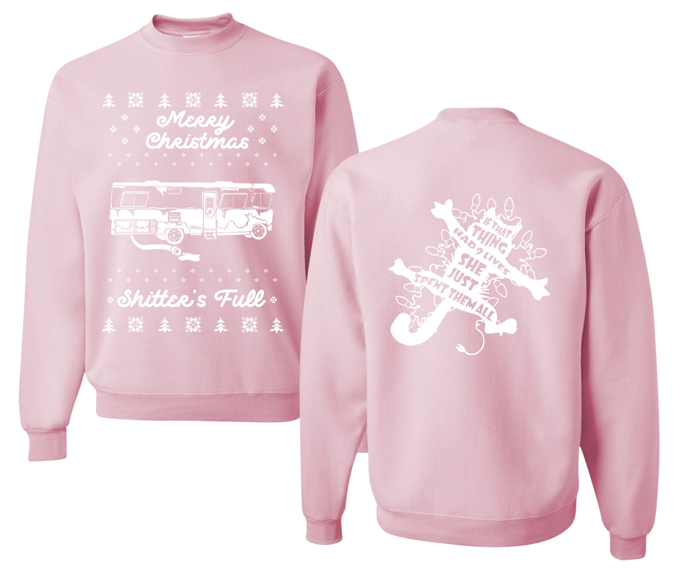 Merry Christmas Shitters Full Movie Quote Ugly Christmas Front and Back Sweater Unisex Crewneck Sweatshirt